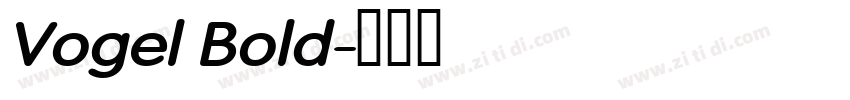 Vogel Bold字体转换